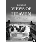 The Best Views of Heaven Are from Hell - Paperback