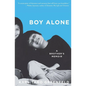 Boy Alone: A Brother's Memoir - Paperback