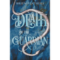 Death of the Guardian - Paperback