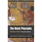 The Black Pharaohs: Selections on Race and Egyptian History - Paperback