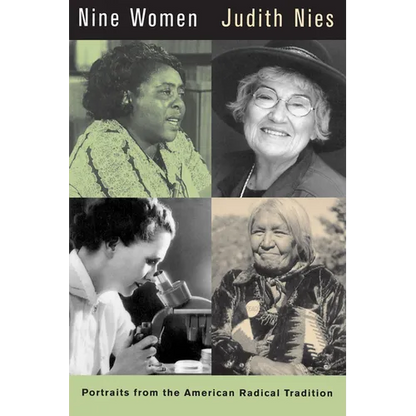 Nine Women: Portraits from the American Radical Tradition - Paperback