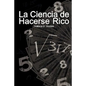 La Ciencia de Hacerse Rico (The Science of Getting Rich) - Paperback