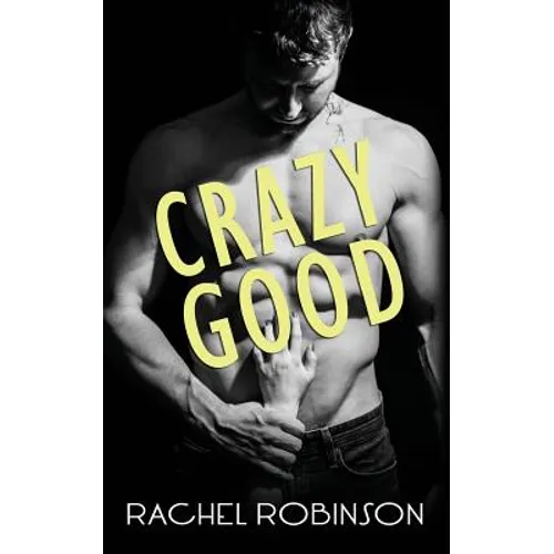 Crazy Good - Paperback