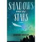 Shadows Cast by Stars - Paperback