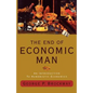 The End of Economic Man: An Introduction to Humanistic Economics - Paperback