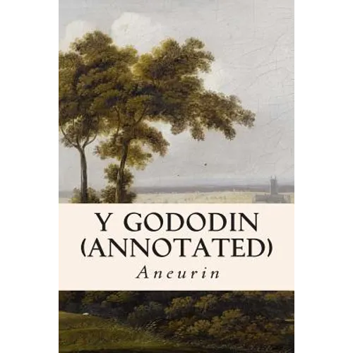 Y Gododin (annotated) - Paperback
