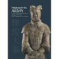 Terracotta Army: Legacy of the First Emperor of China - Hardcover