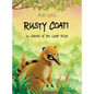 Rusty Coati: In Search of the Great River - Hardcover