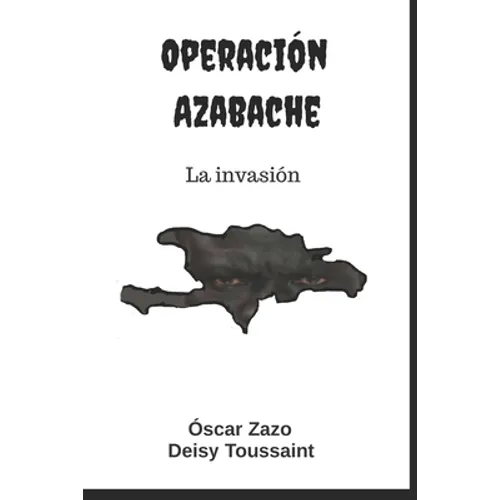 Operación Azabache: La invasión - Paperback