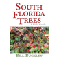 South Florida Trees: A Field Guide - Paperback