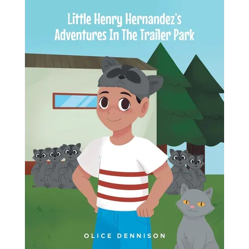 Little Henry Hernandez's Adventures In The Trailer Park - Paperback