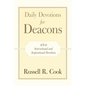Daily Devotions for Deacons: 260 Instructional and Inspirational Devotions - Paperback