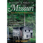 Backroads & Byways of Missouri: Drives, Day Trips & Weekend Excursions - Paperback