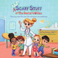 (NOT) Scary Stuff at the Doctor's Office: Planning a Tear-Free, Fear Free Adventure Into Healthcare - Paperback