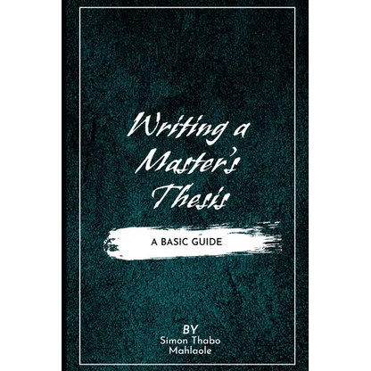 Writing a Master's Thesis: Writing a Master's Thesis: A Basic Guide - Paperback