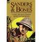 Sanders & Bones-The African Adventures: 5-Sandi, the King-Maker & Bones of the River - Hardcover