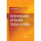 Determinants of Health Status in India - Paperback