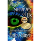 What Survives of Us: Colorado Chapters Book One - Paperback