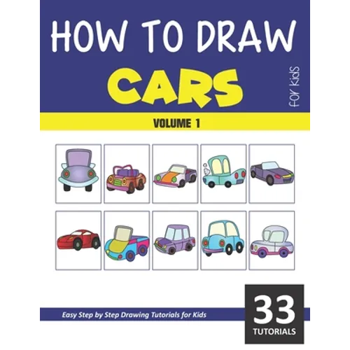 How to Draw Cars for Kids - Volume 1 - Paperback