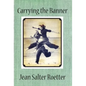 Carrying the Banner - Hardcover