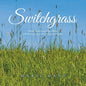 Switchgrass: Poems About Marriage, Illness, and the Healing Power of Love and Nature - Paperback