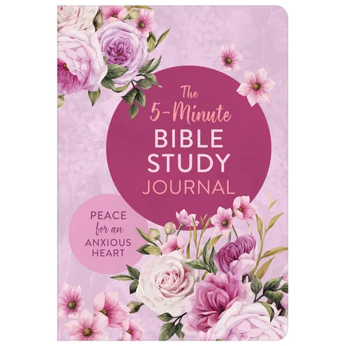 The 5-Minute Bible Study Journal: Peace for an Anxious Heart - Paperback