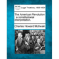 The American Revolution: A Constitutional Interpretation. - Paperback