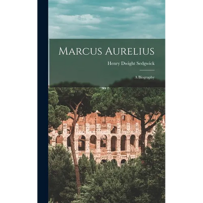 Marcus Aurelius: A Biography - Hardcover