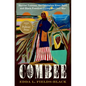 Combee: Harriet Tubman, the Combahee River Raid, and Black Freedom During the Civil War - Hardcover