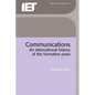 Communications: An International History of the Formative Years - Paperback
