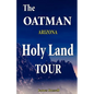 The Oatman Arizona Holy Land Tour - Paperback