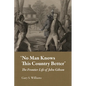 "No Man Knows This Country Better": The Frontier Life of John Gibson - Hardcover