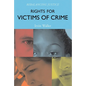 Rights for Victims of Crime: Rebalancing Justice - Paperback