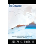 The Crossover - Making Your Biggest Dreams Your Greatest Reality - Paperback