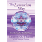 The Lemurian Way, Remembering your essential nature - Paperback
