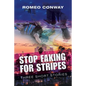 Stop Faking for Stripes: Three Short Stories - Paperback