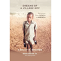 Dreams of a Village Boy: My Journey from Africa to America - Hardcover