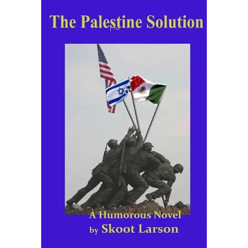 The Palestine Solution: A Humorous Novel - Paperback
