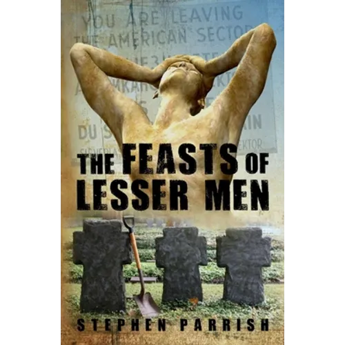 The Feasts of Lesser Men - Paperback