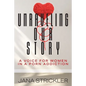 Unraveling Our Story: A Voice for Women in a Porn Addiction - Paperback