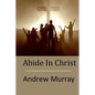 Abide In Christ - Paperback