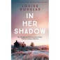 In Her Shadow - Hardcover