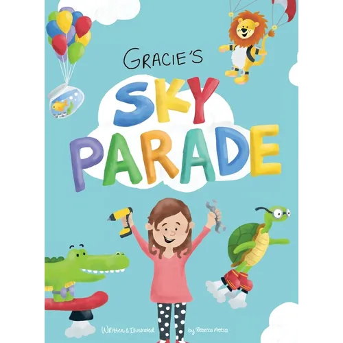 Gracie's Sky Parade - Hardcover
