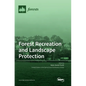 Forest Recreation and Landscape Protection - Hardcover