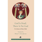 God Is Dead, There Is No God: The Vachanas of Allama Prabhu - Paperback