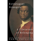Extravagant Strangers: A Literature of Belonging - Paperback