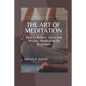 The Art of Meditation: Meditation for Beginners, How to Relieve Stress and Anxiety - Paperback