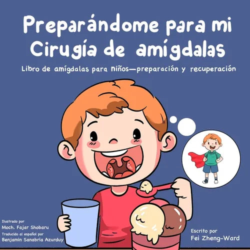 Preparándome para mi cirugía de amígdalas: Libro de amígdalas para niños - preparación y recuperación - Paperback