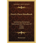 Frere's Chess Handbook: Containing Elementary Instruction And The Laws Of Chess (1858) - Paperback