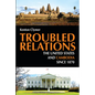 Troubled Relations: The United States and Cambodia Since 1870 - Paperback